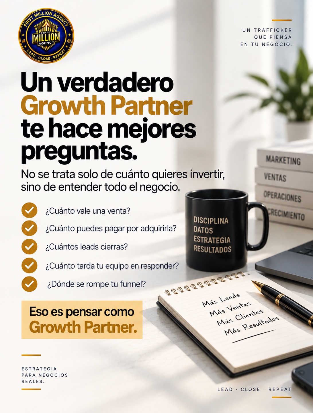 Un verdadero Growth Partner hace mejores preguntas: cuánto vale una venta, cuánto pagar por adquirirla y dónde se rompe el funnel